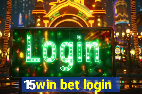 15win bet login